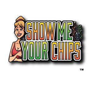Show Me Your Chips 1