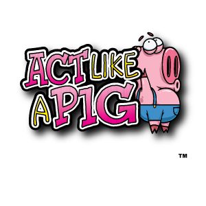 Act Like A Pig 1