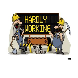Hardly Working 1